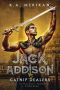 [Jack Addison vs. A Whole World of Hot Trouble 08] • Jack Addison vs. Catnip Dealers (M/M Serial) (Jack Addison vs. A Whole World of Hot Trouble Book 8)